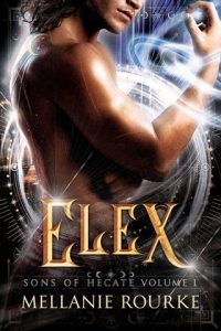 Elex (SONS OF HECATE #1) by Mellanie Rourke EPUB & PDF