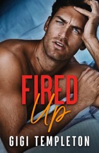 Fired Up (SPICED RIGHT #2) by Gigi Templeton EPUB & PDF