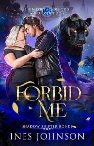 Forbid Me (IMMORTAL VICES AND VIRTUES: SHADOW SHIFTER BONDS) by Ines Johnson EPUB & PDF