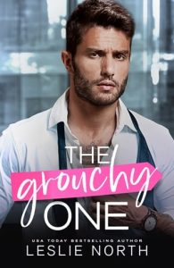 The Grouchy One (BOSSY GLENHAVEN BILLIONAIRES #3) by Leslie North EPUB & PDF