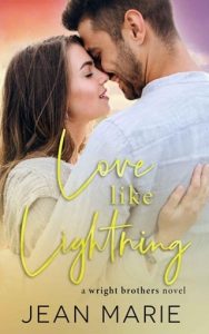 Love Like Lightning (WRIGHT BROTHERS #2) by Jean Marie EPUB & PDF