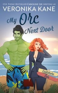 My Orc Next Door (EASTSHORE ISLE #1) by Veronika Kane EPUB & PDF