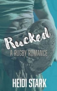 Rucked by Heidi Stark EPUB & PDF