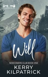 Will (ALMSTEAD ISLAND: NEWCOMER’S CLUB #1) by Kerry Kilpatrick EPUB & PDF