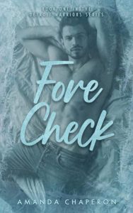 Forecheck (DETROIT WARRIORS #1) by Amanda Chaperon EPUB & PDF