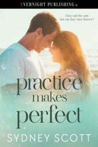 Practice Makes Perfect (Starlight Lake #2) by Sydney Scott EPUB & PDF