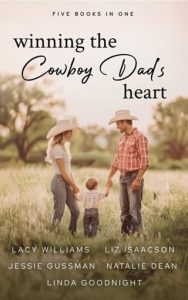 Winning the Cowboy Dad’s Heart by Liz Isaacson EPUB & PDF