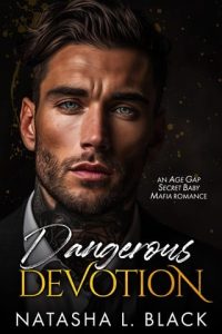 Dangerous Devotion by Natasha L. Black EPUB & PDF