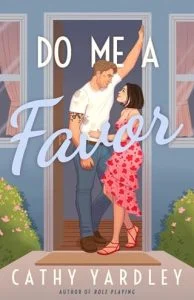 Do Me a Favor by Cathy Yardley EPUB & PDF