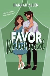 Favor Returned (HARVEY CO. BILLIONAIRES #1) by Hannah Allen EPUB & PDF