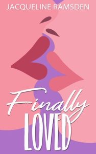 Finally Loved by Jacqueline Ramsden EPUB & PDF