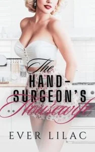 The Hand Surgeon’s Housewife (Medicine Men #2) by Ever Lilac EPUB & PDF