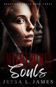 Intertwined Souls (BEAUTIFUL SOULS #3) by Jessa L. James EPUB & PDF