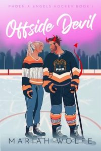 Offside Devil (PHOENIX ANGELS HOCKEY #1) by Mariah Wolfe EPUB & PDF