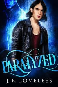 Paralyzed by J.R. Loveless EPUB & PDF