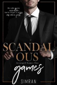 Scandalous Games (ARRANGED GAMES #1) by Simran EPUB & PDF