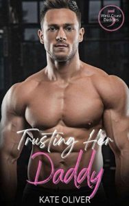 Trusting Her Daddy (WEST COAST DADDIES #5) by Kate Oliver EPUB & PDF