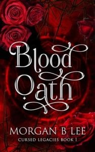 Blood Oath (Cursed Legacies #1) by Morgan B Lee EPUB & PDF