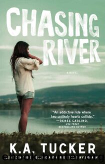 Chasing River by K. A. Tucker EPUB & PDF