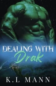 Dealing With Drak by K.L Mann EPUB & PDF