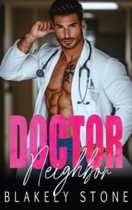 Doctor Neighbor (Doctor Feel Good) by Blakely Stone EPUB & PDF