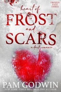 Heart of Frost and Scars (Frozen Fate #3) by Pam Godwin EPUB & PDF