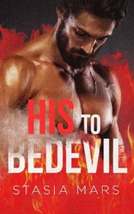 His to Bedevil (Men of the Mafia #1) by Stasia Mars EPUB & PDF