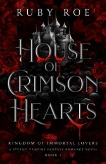 House of Crimson Hearts by Ruby Roe EPUB & PDF