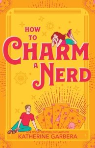 How to Charm a Nerd by Katherine Garbera EPUB & PDF