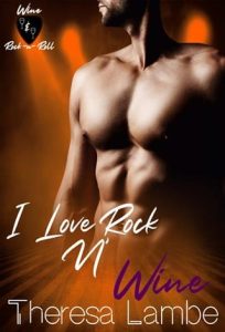 I Love Rock n Wine by Theresa Lambe EPUB & PDF