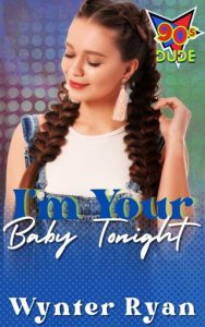 I’m Your Baby Tonight by Wynter Ryan EPUB & PDF