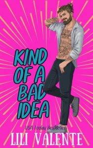 Kind of a Bad Idea (The McGuire Brothers #7) by Lili Valente EPUB & PDF