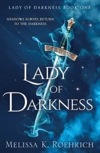 Lady of Darkness by Melissa K. Roehrich EPUB & PDF