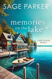 Memories on the Lake by Sage Parker EPUB & PDF