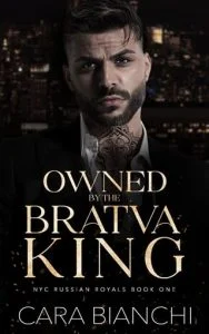 Owned By The Bratva King by Cara Bianchi EPUB & PDF