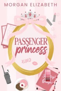 Passenger Princess by Morgan Elizabeth EPUB & PDF