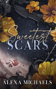 Sweetest Scars by Alexa Michaels EPUB & PDF