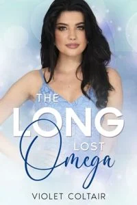 The Long Lost Omega by Violet Coltair EPUB & PDF