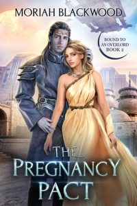 The Pregnancy Pact by Moriah Blackwood EPUB & PDF