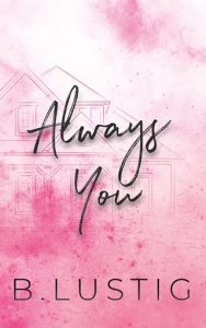 Always You by B. Lustig EPUB & PDF