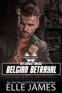 Belgian Betrayal (Brotherhood Protectors International #2) by Elle James EPUB & PDF