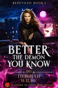 Better the Demon You Know by Deborah Wilde EPUB & PDF