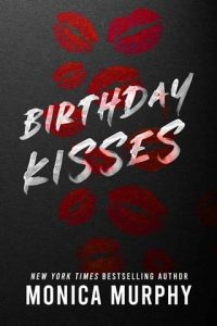 Birthday Kisses contemporary romance by Monica Murphy EPUB & PDF