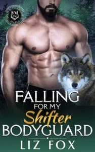 Falling for My Shifter Bodyguard by Liz Fox EPUB & PDF