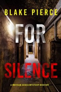 For Silence by Blake Pierce EPUB & PDF