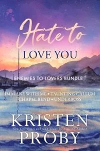 Hate to Love You by Kristen Proby EPUB & PDF