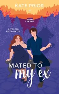 Mated to My Ex (Hayes Brothers #1) by Kate Prior EPUB & PDF