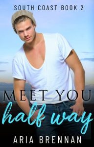 Meet You Half Way by Aria Brennan EPUB & PDF