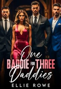 One Baddie for Three Daddies by Ellie Rowe EPUB & PDF