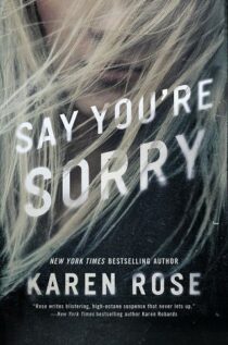 Say You’re Sorry by Karen Rose EPUB & PDF